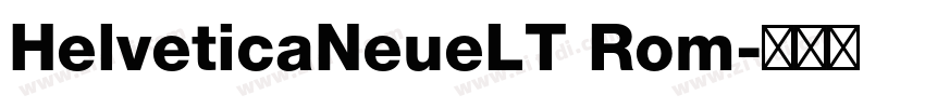 HelveticaNeueLT Rom字体转换